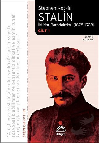 Stalin - İktidar Paradoksları (1878-1928) Cilt 1 - Stephen Kotkin - İl