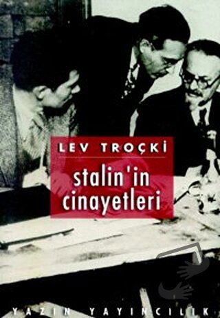 Stalin’in Cinayetleri - Lev Davidoviç Troçki - Yazın Yayıncılık - Fiya