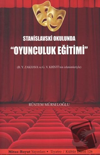 Stanislavski Okulunda "Oyunculuk Eğitimi" - Rüstem Mürseloğlu - Mitos 