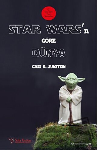 Star Wars’a Göre Dünya - Cass R. Sunstein - Sola Unitas - Fiyatı - Yor