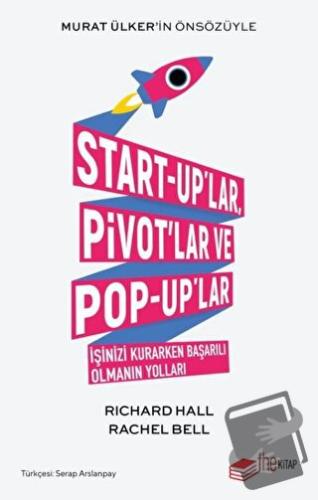 Start-up'lar, Pivot'lar ve Pop-up'lar - Richard Hall - The Kitap - Fiy