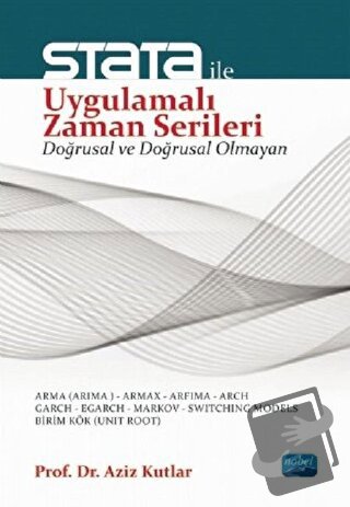 Stata ile Uygulamalı Zaman Serileri - Aziz Kutlar - Nobel Akademik Yay