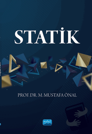 Statik - M. Mustafa Önal - Nobel Akademik Yayıncılık - Fiyatı - Yoruml