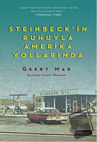 Steinbeck’in Ruhuyla Amerika Yollarında - Geert Mak - Literatür Yayınc