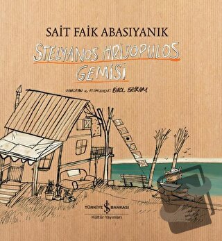 Stelyanos Hrisopulos Gemisi (Ciltli) - Sait Faik Abasıyanık - İş Banka