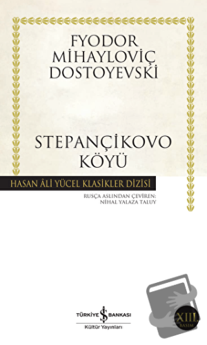 Stepançikovo Köyü - Fyodor Mihayloviç Dostoyevski - İş Bankası Kültür 