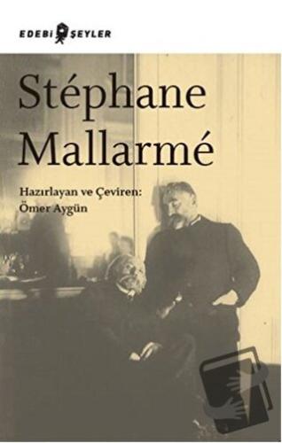 Stephane Mallarme - Ömer Aygün - Edebi Şeyler - Fiyatı - Yorumları - S