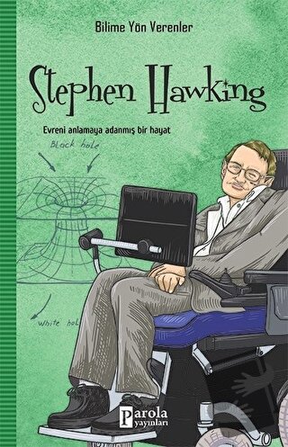 Stephen Hawking - Bilime Yön Verenler - M. Murat Sezer - Parola Yayınl