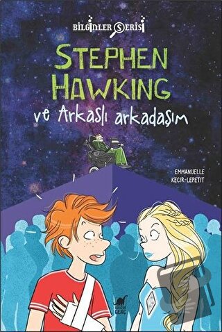 Stephen Hawking ve Arkaslı Arkadaşım - Emmanuelle Kecir-Lepetit - Dino