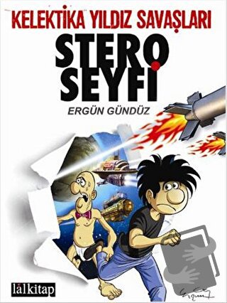 Stero Seyfi 2 - Kelektika Yıldız Savaşları - Ergün Gündüz - Lal Kitap 