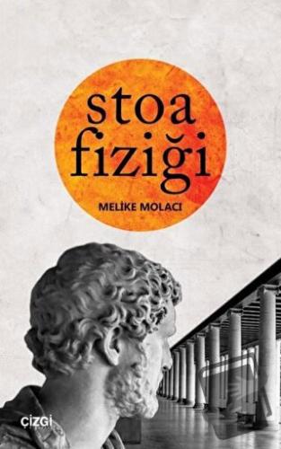 Stoa Fiziği - Melike Molacı - Çizgi Kitabevi Yayınları - Fiyatı - Yoru