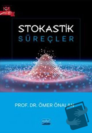 Stokastik Süreçler - Ömer Önalan - Nobel Akademik Yayıncılık - Fiyatı 