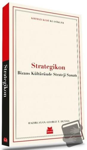 Strategikon - George T. Dennis - Kırmızı Kedi Yayınevi - Fiyatı - Yoru