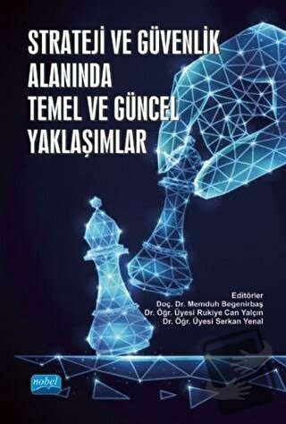 Strateji ve Güvenlik Alanında Temel ve Güncel Yaklaşımlar - Memduh Beg