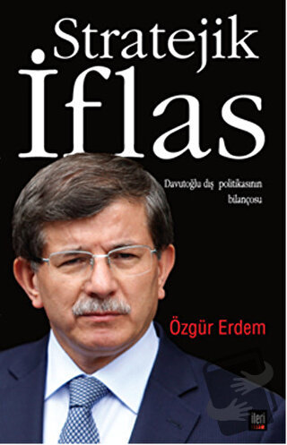 Stratejik İflas - Özgür Erdem - İleri Yayınları - Fiyatı - Yorumları -