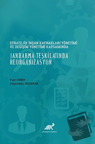 Stratejik İnsan Kaynakları Yönetimi ve Değişim Yönetimi Kapsamında Jan