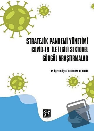 Stratejik Pandemi Yönetimi Covid-19 ile İlgili Sektörel Görgül Araştır