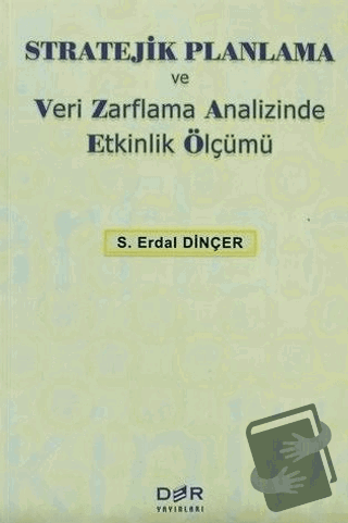 Stratejik Planlama ve Veri Zarflama Analizinde Etkinlik Ölçümü - Hüsey