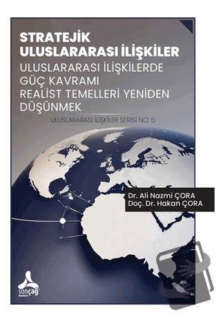 Stratejik Uluslararası İlişkiler Uluslararası İlişkilerde Güç Kavramı 