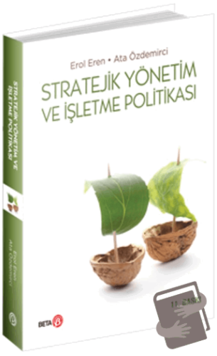 Stratejik Yönetim ve İşletme Politikası - Ata Özdemirci - Beta Yayınev