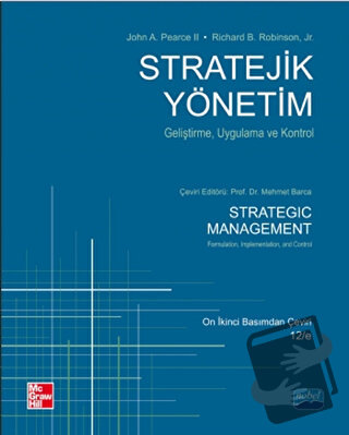 Stratejik Yönetim - John A. Pearce II - Nobel Akademik Yayıncılık - Fi