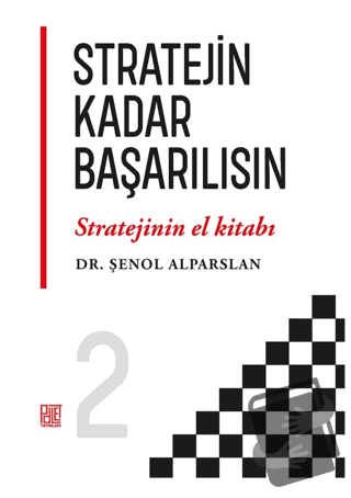 Stratejin Kadar Başarılısın - Şenol Alparslan - Palet Yayınları - Fiya