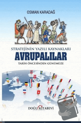 Stratejinin Yazılı Kaynakları - Avrupalılar Tarih Öncesinden Günümüze 