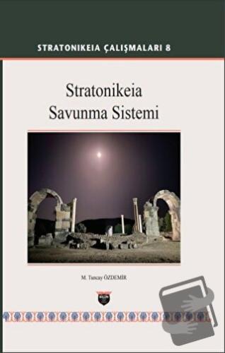 Stratonikeia Çalışmaları 8 (Ciltli) - M. Tuncay Özdemir - Bilgin Kültü