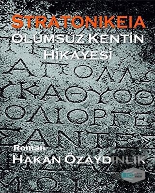 Stratonikeia - Hakan Özaydınlık - İlkim Ozan Yayınları - Fiyatı - Yoru