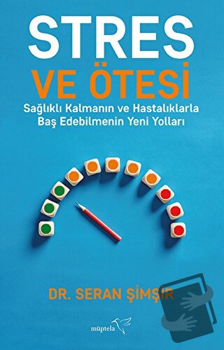 Stres ve Ötesi - Seran Şimşir - Müptela Yayınları - Fiyatı - Yorumları