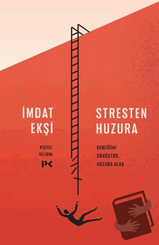 Stresten Huzura - İmdat Ekşi - Profil Kitap - Fiyatı - Yorumları - Sat