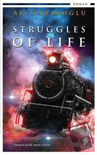 Struggles Of Life - Ali Tabakoğlu - Morena Yayınevi - Fiyatı - Yorumla