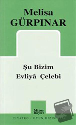 Şu Bizim Evliya Çelebi - Melisa Gürpınar - Mitos Boyut Yayınları - Fiy