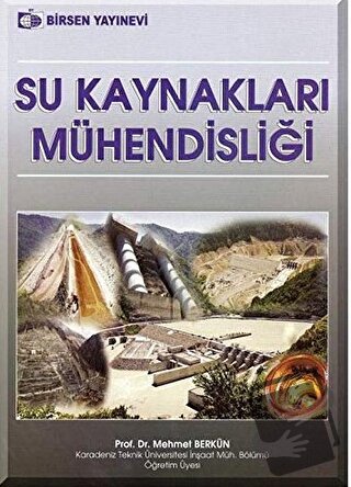 Su Kaynakları Mühendisliği - Mehmet Berkün - Birsen Yayınevi - Fiyatı 