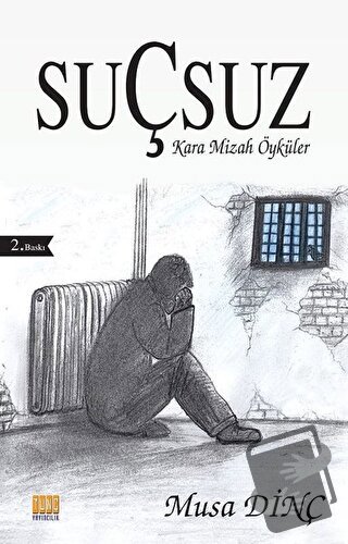 Suçsuz - Musa Dinç - Tunç Yayıncılık - Fiyatı - Yorumları - Satın Al