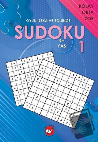 Sudoku 1 - Oyun, Zeka ve Eğlence: Kolay Orta Zor - Kolektif - Beyaz Ba