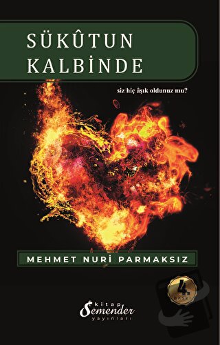 Sükutun Kalbinde - Mehmet Nuri Parmaksız - Semender Kitap Yayınları - 