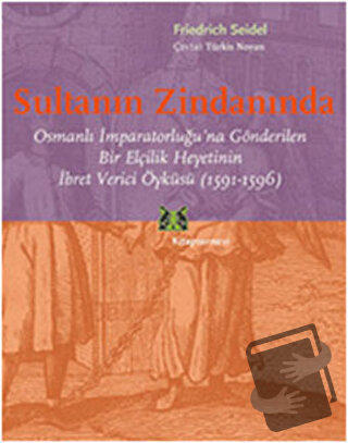 Sultanın Zindanında - Friedrich Seidel - Kitap Yayınevi - Fiyatı - Yor