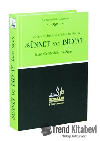 Sünnet ve Bid'at Tercümesi (Ciltli) - İmam Celaleddin Es-Suyuti - Daru