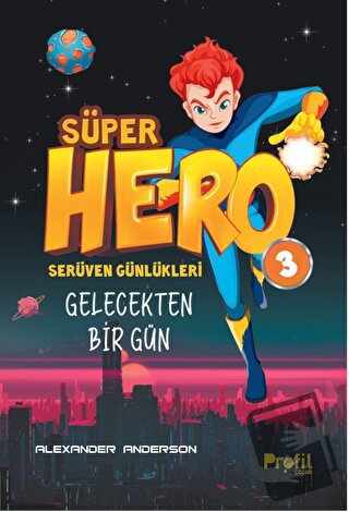 Süper Hero Gelecekten Bir Gün - Alexander Anderson - Profil Çocuk - Fi