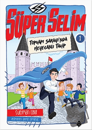 Süper Selim - 1 - Süleyman Ezber - Uğurböceği Yayınları - Fiyatı - Yor