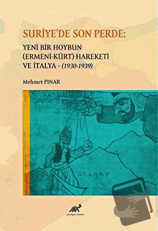 Suriye'de Son Perde: Yeni Bir Hoybun (Ermeni-Kürt) Hareketi ve İtalya 