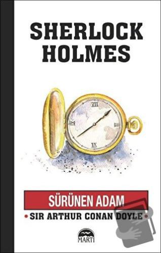 Sürünen Adam - Sherlock Holmes - Sir Arthur Conan Doyle - Martı Yayınl