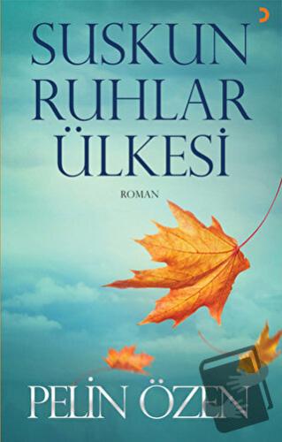 Suskun Ruhlar Ülkesi - Pelin Özen - Cinius Yayınları - Fiyatı - Yoruml