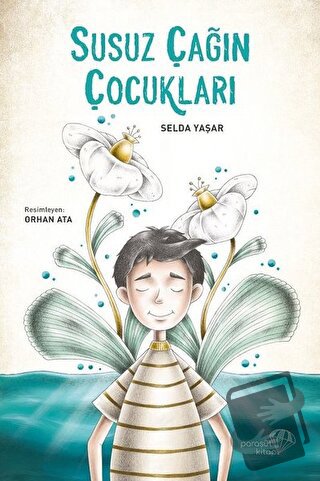 Susuz Çağın Çocukları - Selda Yaşar - Paraşüt Kitap - Fiyatı - Yorumla