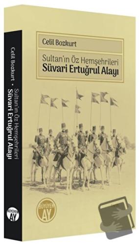 Süvari Ertuğrul Alayı - Celil Bozkurt - Büyüyen Ay Yayınları - Fiyatı 