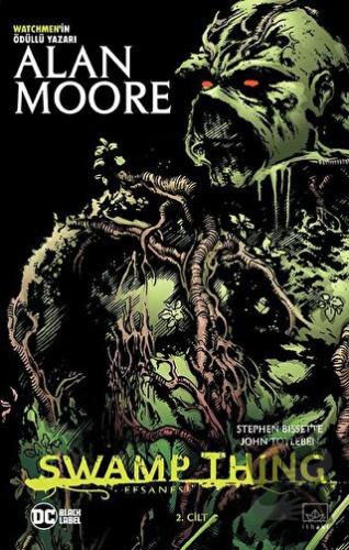 Swamp Thing Efsanesi: 2. Cilt - Alan Moore - İthaki Yayınları - Fiyatı