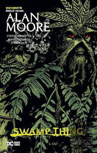 Swamp Thing Efsanesi: 4. Cilt - Alan Moore - İthaki Yayınları - Fiyatı