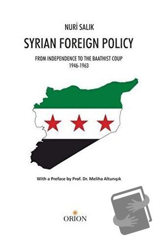 Syrian Foreign Policy - Nuri Salık - Orion Kitabevi - Fiyatı - Yorumla