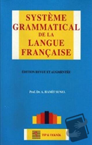 Systeme Grammatical de la Langue Française - Hamit Sunel - Pelikan Tıp